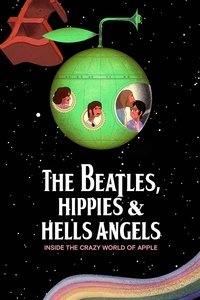 Poster for The Beatles, Hippies & Hells Angels: Inside the Crazy World of Apple