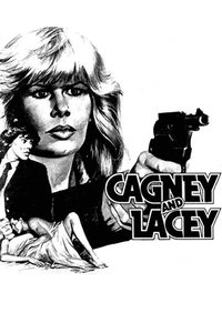 Poster for Cagney and Lacey: The Pilot