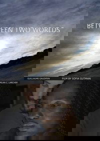 Between Two Worlds