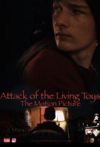 Poster for Attack of the Living Toys: The Motion Picture