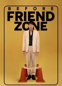 Before Friend Zone