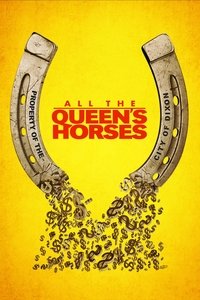All the Queen's Horses