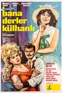 Poster for Bana Derler Külhanlı