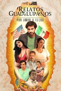 Poster for Relatos Guadalupanos