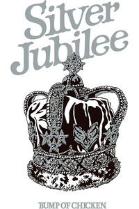 Poster for BUMP OF CHICKEN TOUR 2022 Silver Jubilee at Zepp Haneda(TOKYO)