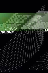 Chuck Mangione - Jazz Legends Live