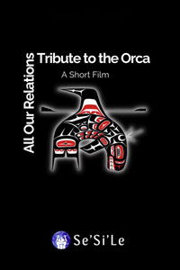 Poster for All Our Relations: Tribute to the Orca