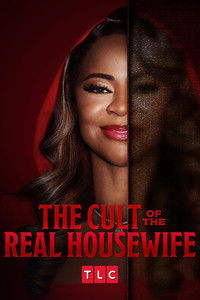 Poster for The Cult of the Real Housewife