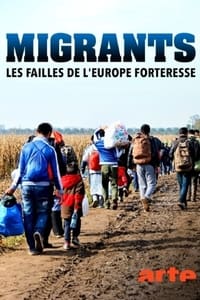 poster Migrants, les failles de l'Europe forteresse