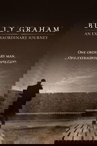 Billy Graham: An Extraordinary Journey