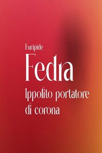 Fedra - Ippolito portatore di corona