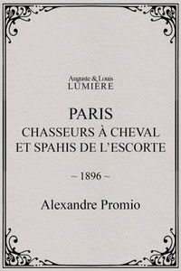 Paris : chasseurs à cheval et spahis de l’escorte