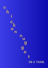 Poster for Chicken Nugget on a Train.