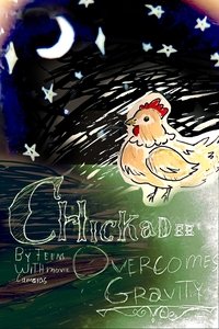 Chickadee Overcomes Gravity