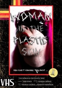 The Woman In The Plastic Skin