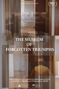 Poster for The Museum of Forgotten Triumphs
