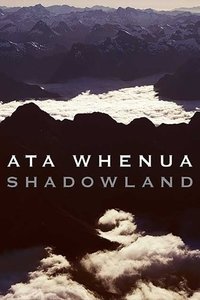 Poster for Ata Whenua - Shadowland