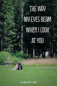 The Way My Eyes Beam When I Look At You