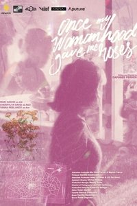 Poster for Once My Womanhood Gave Me Roses