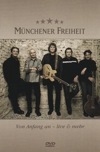 Poster for Münchener Freiheit - Von Anfang an - Live  & mehr