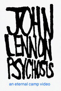 JOHN LENNON PSYCHOSIS