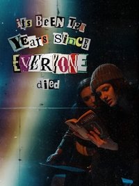 Poster for it's been ten years since everyone died
