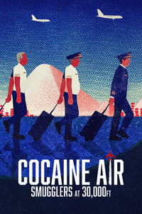 Poster for Cocaine Air: Smugglers at 30,000 Ft.