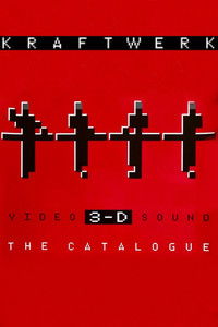 Kraftwerk: 3-D The Catalogue