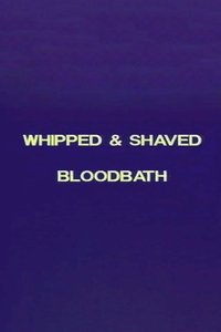Charles Gatewood's Whipped & Shaved / Bloodbath