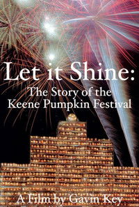 Poster for Let It Shine: The Story of the Keene Pumpkin Festival