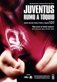 Poster for Juventus Rumo a Tóquio
