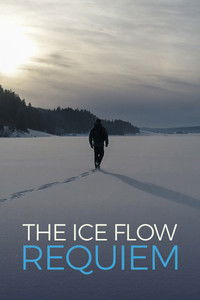 Poster for The Ice Flow Requiem