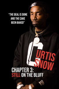 Poster for Curtis Snow, Chapter 3: Still on the Bluff