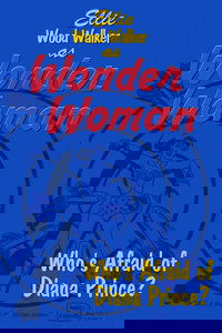 Wonder Woman: Who's Afraid of Diana Prince?