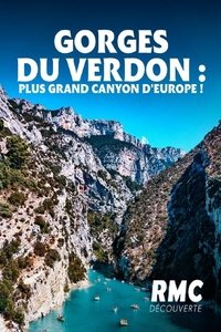 Poster for Gorges du Verdon: Les défis du plus grand canyon d'Europe