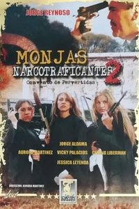 Poster for Monjas narcotraficantes II