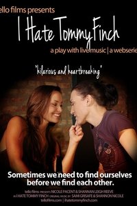 Poster for I Hate Tommy Finch