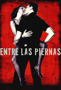 poster Entre las piernas