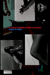 Poster for La figura femenina de Jean Luc Godard. Fondo vs Forma