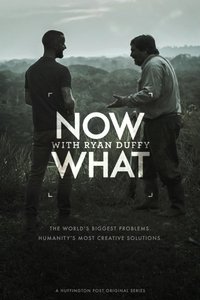 Poster for Now What with Ryan Duffy