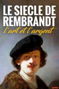 poster Le Siècle de Rembrandt : l'art et l'argent