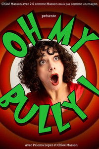 Poster for Oh My Bully !