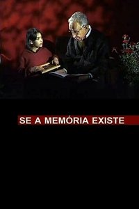 Se a Memória Existe