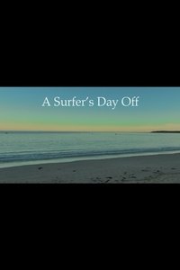 A Surfer's Day Off