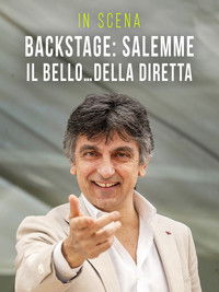 Poster for In Scena Backstage: Salemme, il bello... della diretta