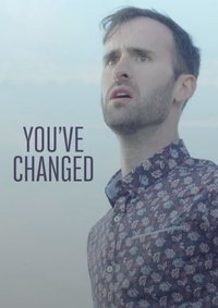 Poster for You've Changed