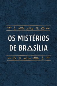 Os Mistérios de Brasília