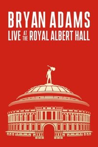 Bryan Adams - Live At The Royal Albert Hall 2024
