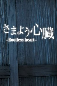 Rootless Heart