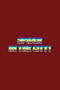 Poster for Spider In The City